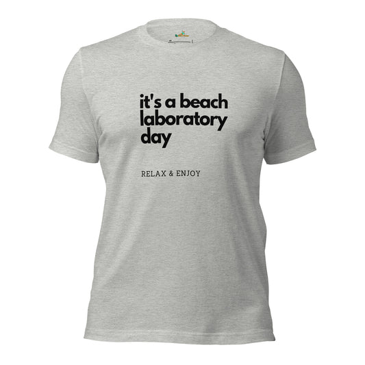 Beach It's a Beach Laboratory Day Unisex T-Shirt