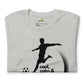 Soccer Cool, Calm and Kickin Unisex T-Shirt