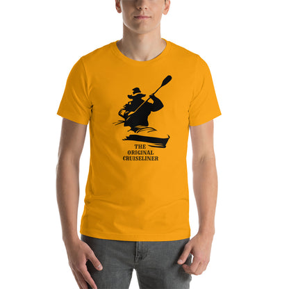 Canoeing Funny The Original Cruiseliner Unisex T-Shirt