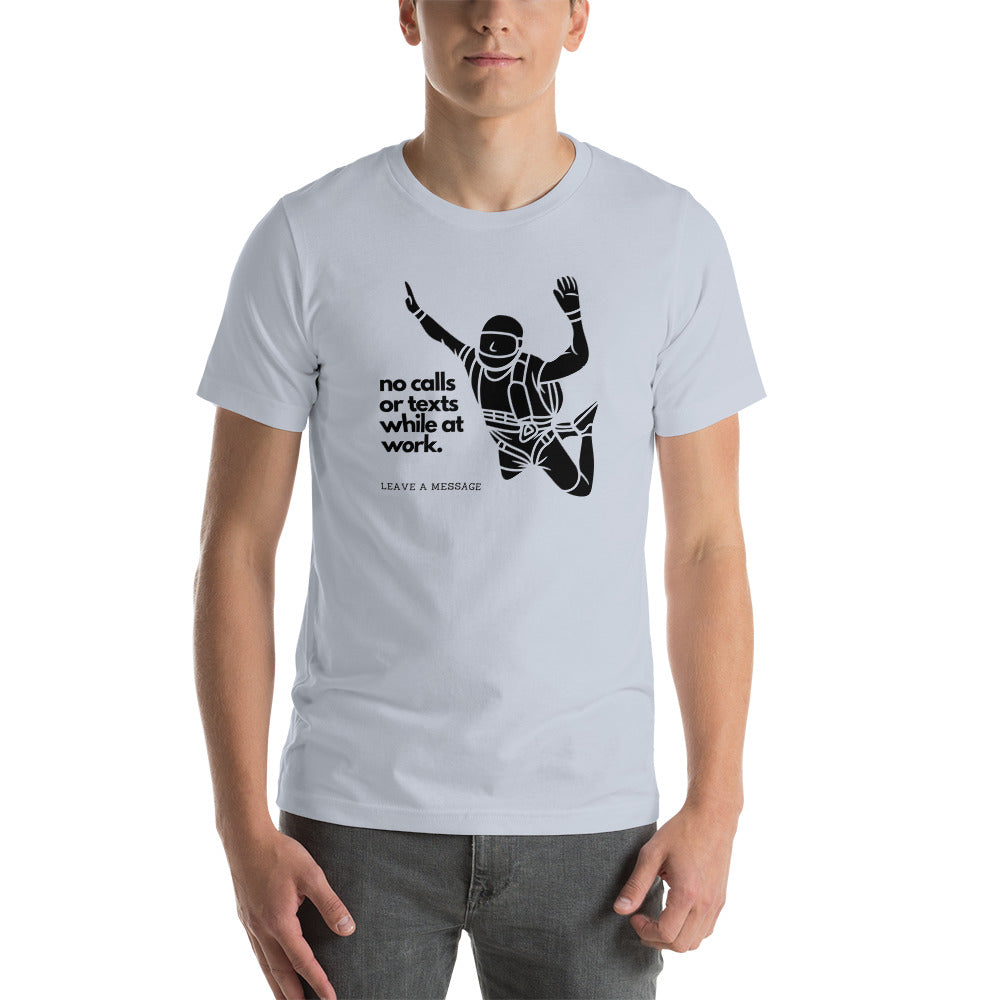 Skydiving No Calls or Texts Unisex T-Shirt