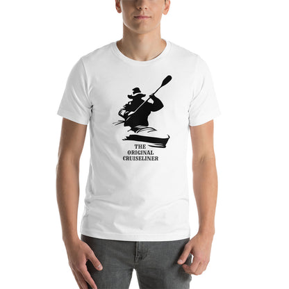 Canoeing Funny The Original Cruiseliner Unisex T-Shirt