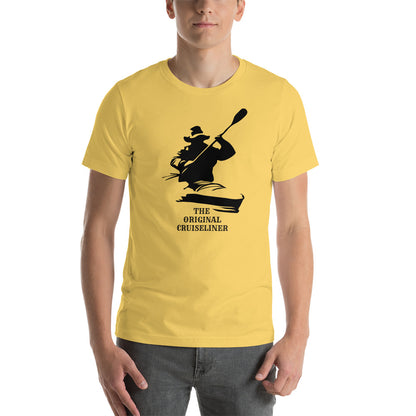 Canoeing Funny The Original Cruiseliner Unisex T-Shirt