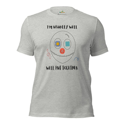 Well Put Together Unisex T-Shirt