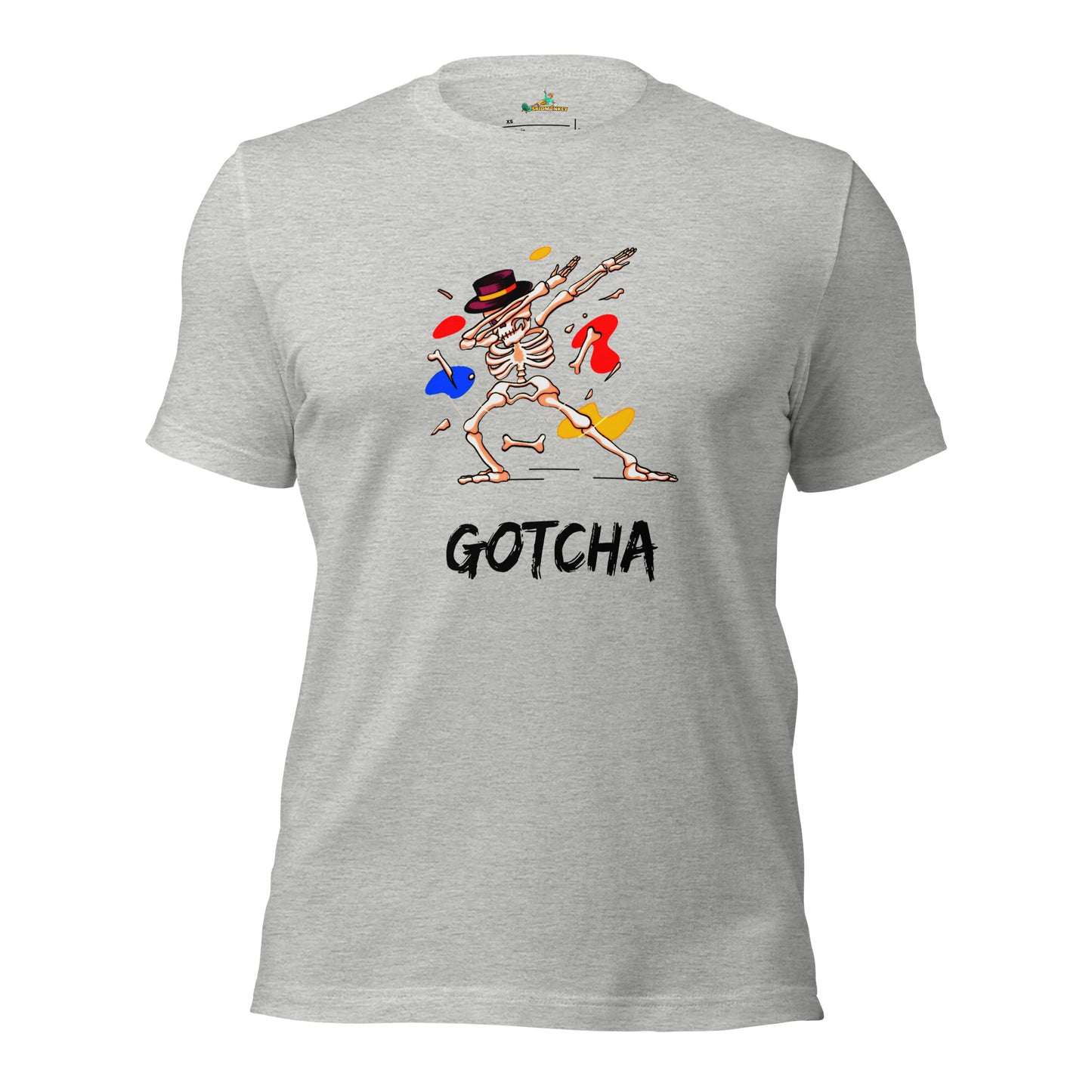 Gotcha! Unisex T-Shirt