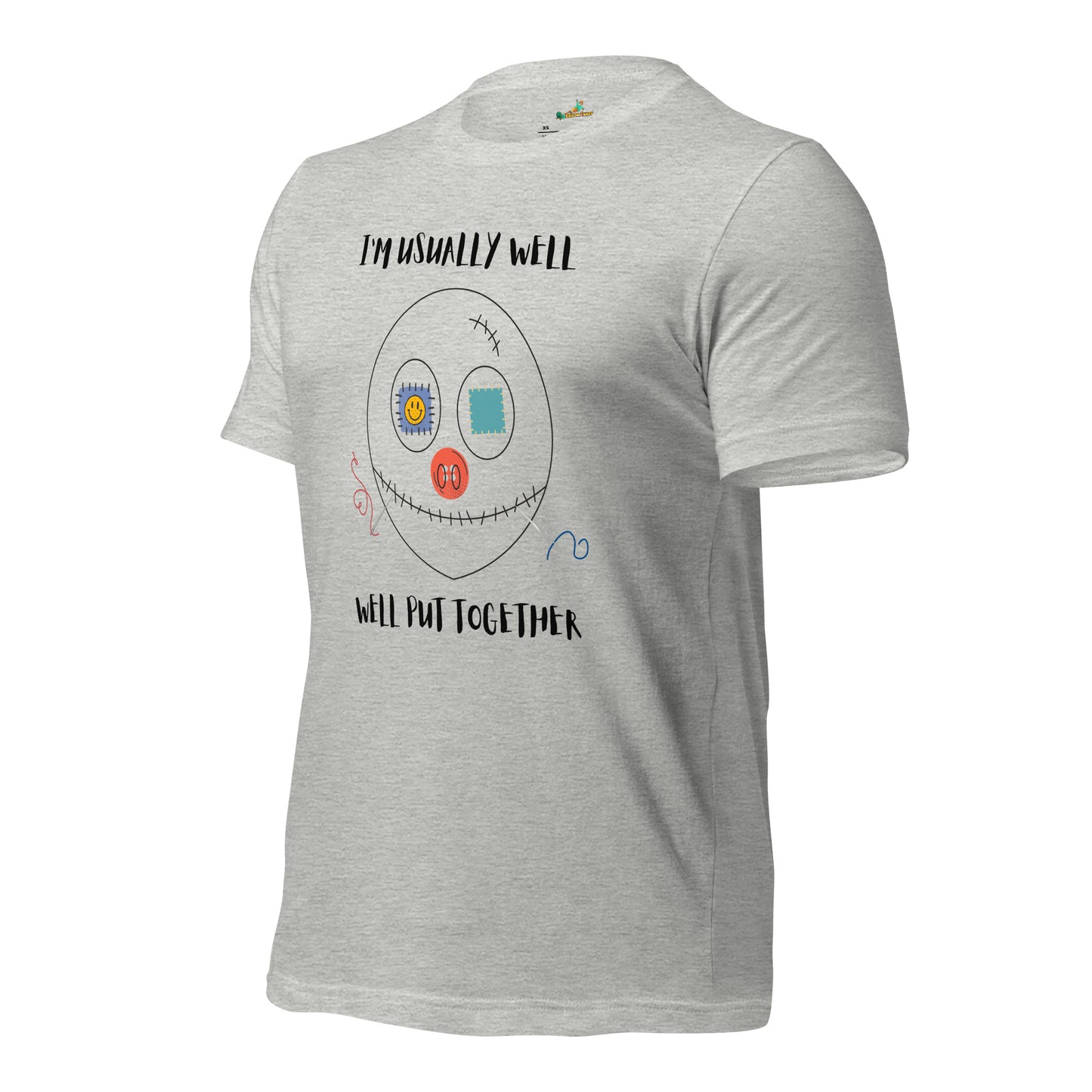 Well Put Together Unisex T-Shirt