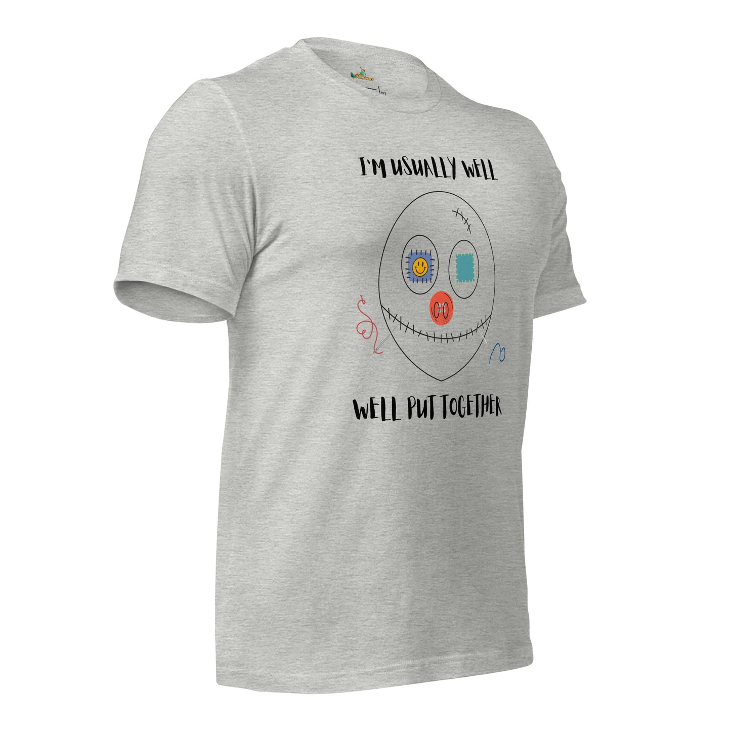 Well Put Together Unisex T-Shirt