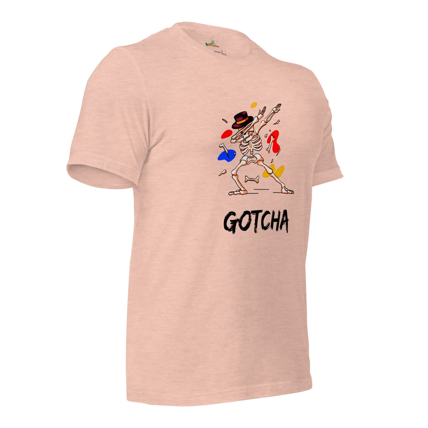 Gotcha! Unisex T-Shirt