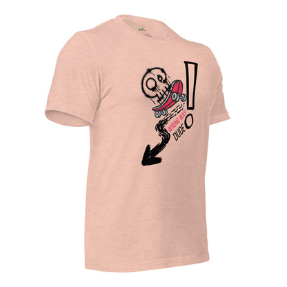 Wrong Way Dude Unisex T-Shirt