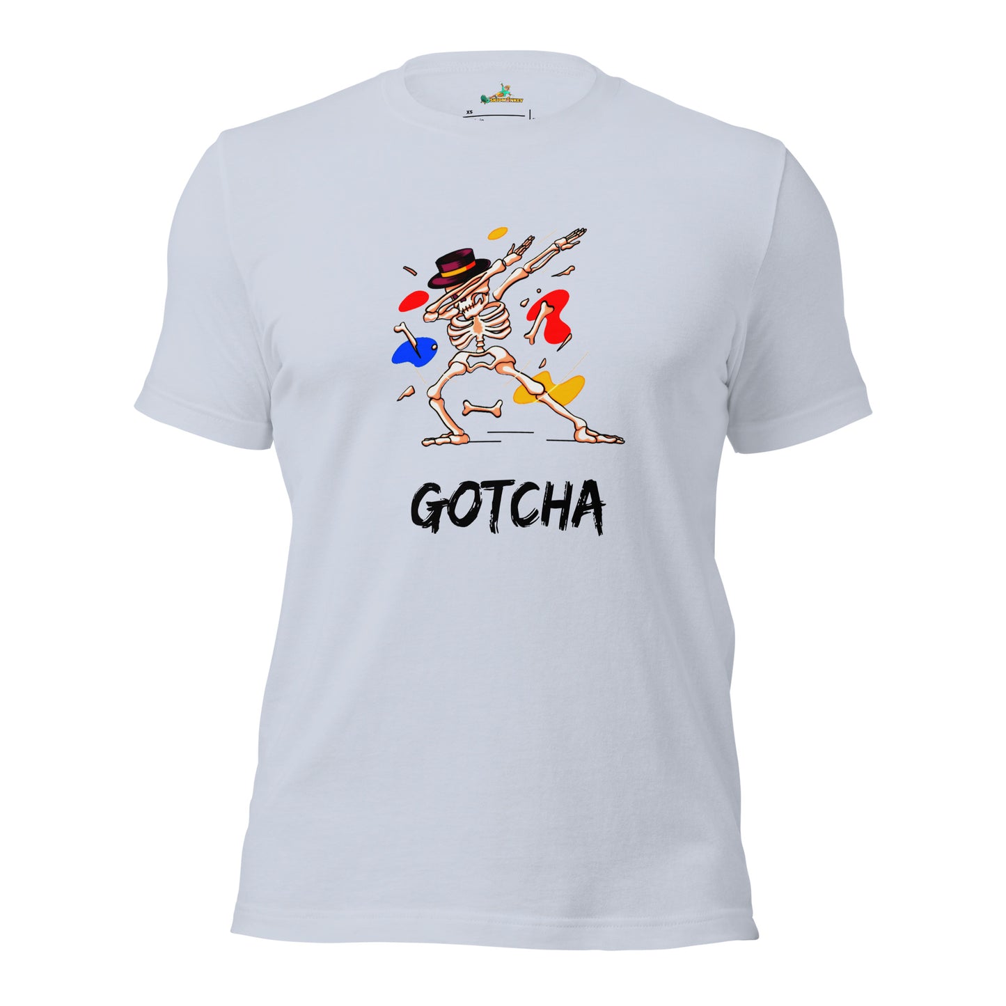 Gotcha! Unisex T-Shirt