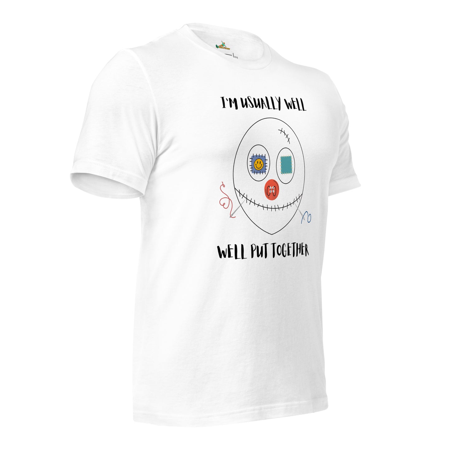 Well Put Together Unisex T-Shirt