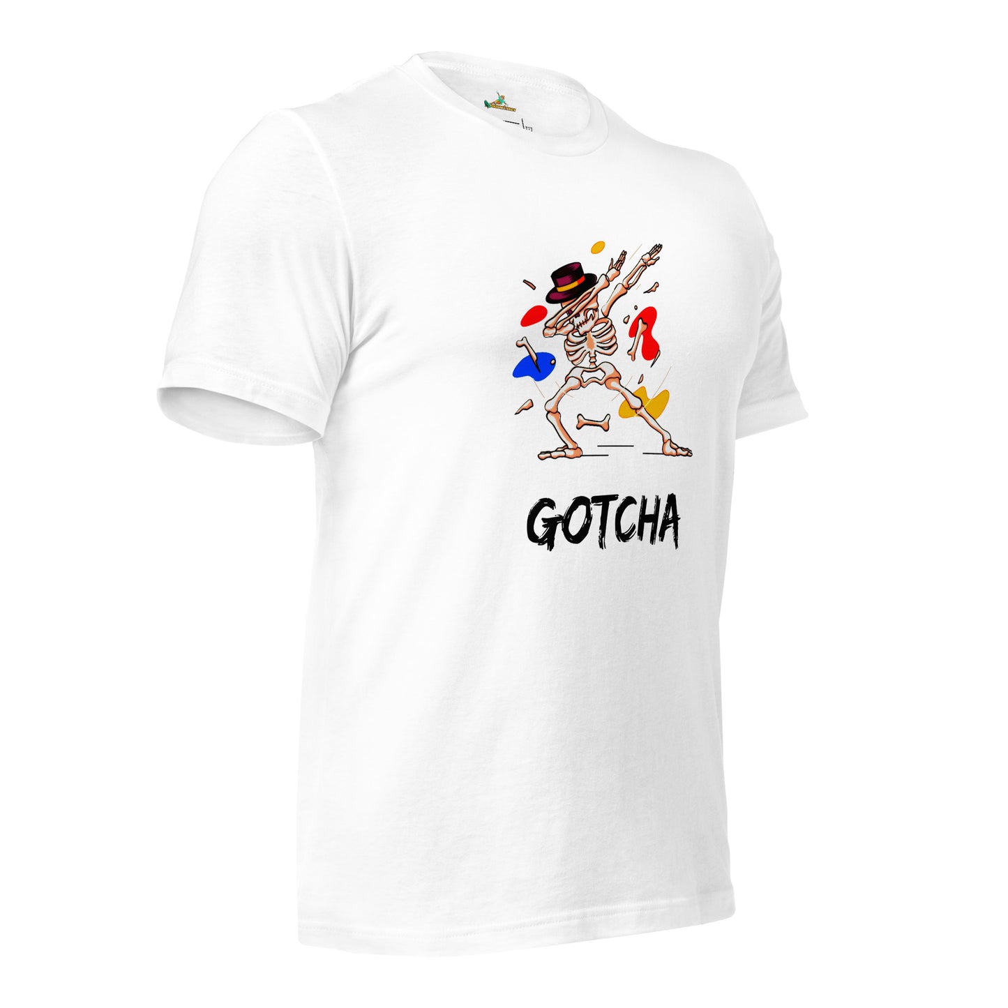 Gotcha! Unisex T-Shirt